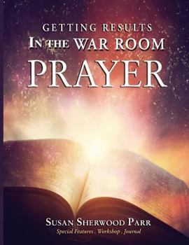 Paperback Prayer: Getting Results in the War Room Book