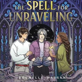 The Spell for Unraveling (The Buried and the Bound Trilogy)