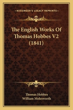 Paperback The English Works Of Thomas Hobbes V2 (1841) Book