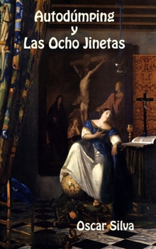 Hardcover Autodúmping y Las Ocho Jinetas Book