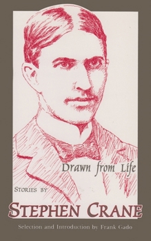 Hardcover Drawn from Life: Stories by Stephen Crane Book