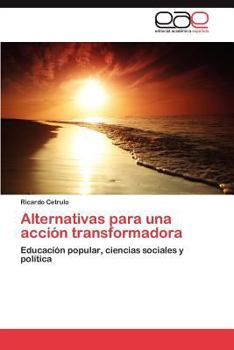Paperback Alternativas Para Una Accion Transformadora [Spanish] Book