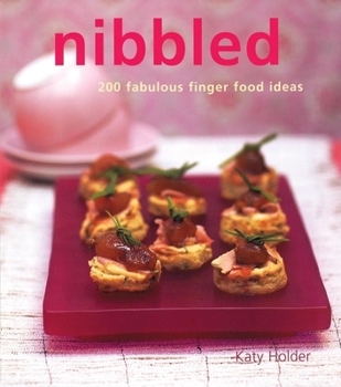Paperback Nibbled: 200 Fabulous Finger Food Ideas Book
