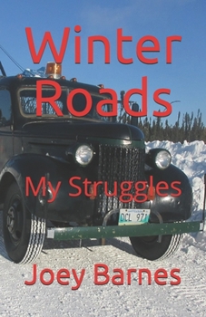 Paperback Winter Roads: My Struggles Book