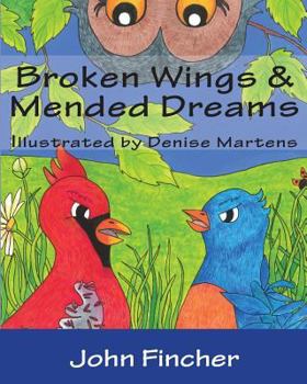 Paperback Broken Wings & Mended Dreams Book