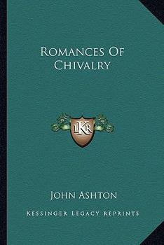 Paperback Romances Of Chivalry Book