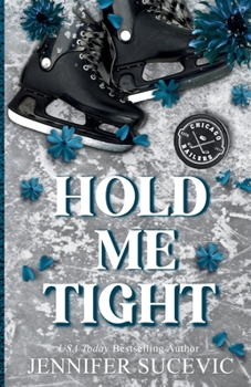 Hold Me Tight (Discreet Cover) : A Single Mom, Best Friend's Ex, Protective Hero Hockey Romance