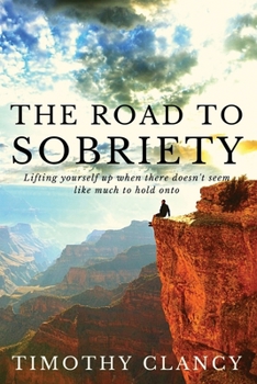 Paperback The Road to Sobriety: A Personal Experience Book