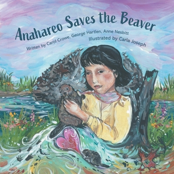 Paperback Anahareo Saves the Beaver Book