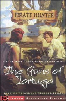 The Guns of Tortuga - Book #2 of the Pirate Hunter