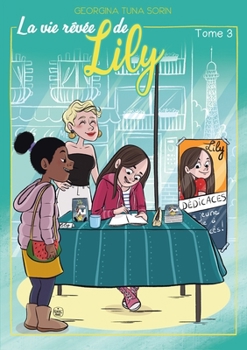 Paperback La vie rêvée de Lily: Tome 3 [French] Book