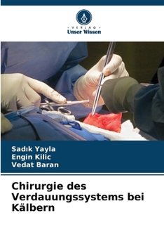 Paperback Chirurgie des Verdauungssystems bei Kälbern [German] Book