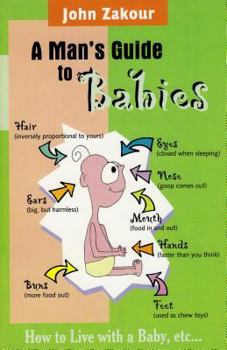 Paperback Mans Guide to Babies: How to Live with a Baby, Etc... Book