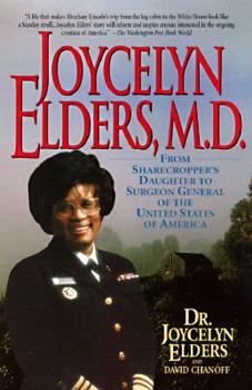 Paperback Joycelyn Elders, M.D.: From Sharecropper's Daughter to Surgeon Gen... [Large Print] Book