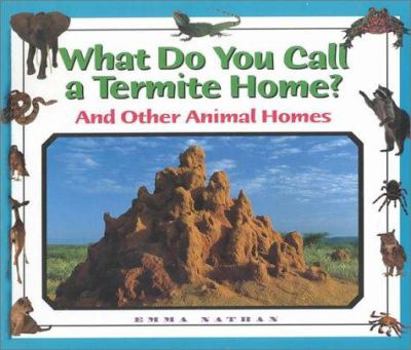 Hardcover Termite Home? and Other Animal Homes Book