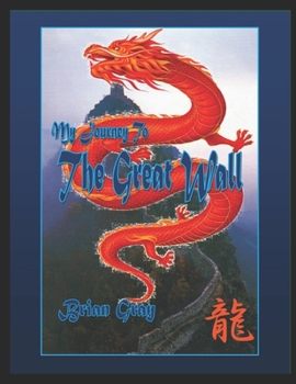 Paperback My Journey To The Great Wall Book