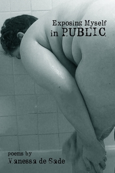 Paperback Exposing Myself in Public: poems Book