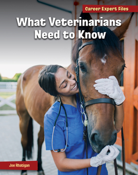 Paperback What Veterinarians Need to Know Book