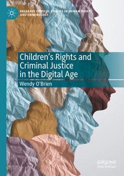 Hardcover Children's Rights and Criminal Justice in the Digital Age Book