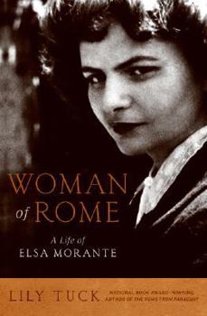 Hardcover Woman of Rome: A Life of Elsa Morante Book