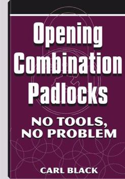 Opening Combination Padlocks: No Tools, No Problem
