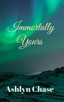 Paperback Immortally Yours Book