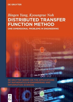 Hardcover Distributed Transfer Function Method: One-Dimensional Problems in Engineering Book