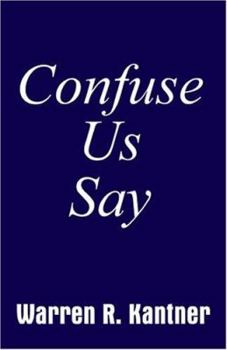 Hardcover Confuse Us Say Book