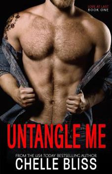 Untangle Me - Book #1 of the Love at Last