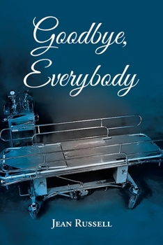 Paperback Goodbye, Everybody Book