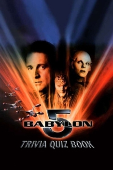 Paperback Babylon 5: Trivia Quiz Book