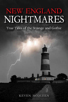 Paperback New England Nightmares: True Tales of the Strange and Gothic Book