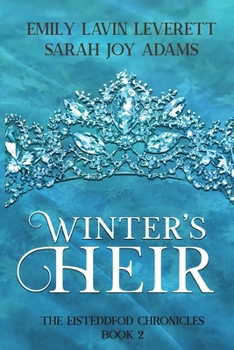Paperback Winter's Heir: Book 2 of The Eisteddfod Chronicles Book