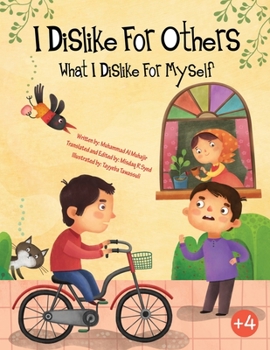 Paperback I Dislike For Others What I Dislike For Myself Book