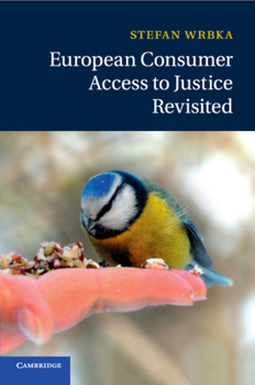 Paperback European Consumer Access to Justice Revisited Book