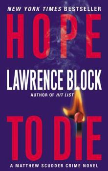 Hope to Die - Book #15 of the Matthew Scudder