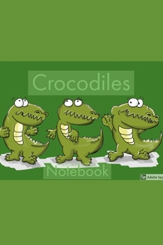 Crocodiles: Notebook