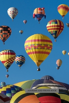 Address and Phone Book: (with discreet password journal section) Beautiful Hot Air Balloons Design Book, Organized in Alphabetical Order, Discreet ... month birthday/anniversary section. Patriotic