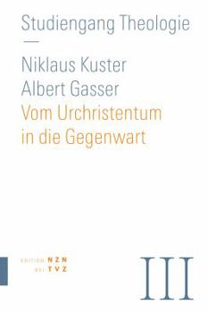 Paperback Vom Urchristentum in Die Gegenwart [German] Book