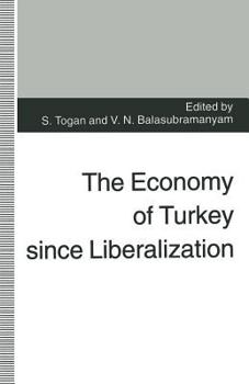 Paperback The Economy of Turkey Since Liberalization Book