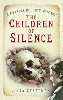 Paperback The Children of Silence: A Frances Doughty Mystery Book