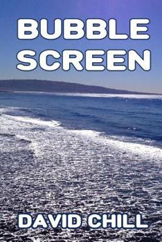 Bubble Screen - Book #3 of the Burnside Series