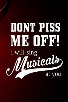 Notebook: Small Journal For Boradway Musical Fans And Theater Nerds I Funny Gift For Actor, Actress And Theatre Lovers