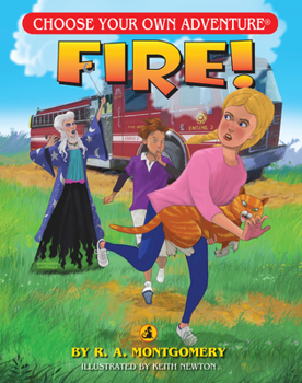 Fire! (Choose Your Own Adventure: Young Readers, #28) - Book #28 of the Choose Your Own Adventure: Young Readers