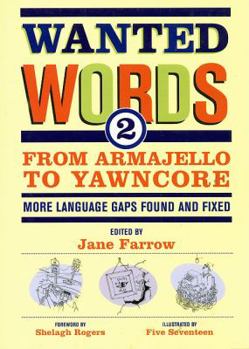 Paperback Wanted Words 2: From Armajello to Yawncore - More Language Gaps Found and Fixed Book