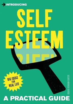 Paperback Introducing Self-Esteem: A Practical Guide Book