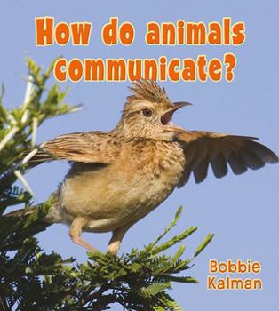 Paperback How Do Animals Communicate? Book