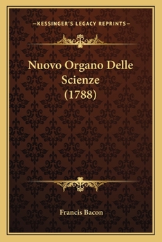 Paperback Nuovo Organo Delle Scienze (1788) [Italian] Book