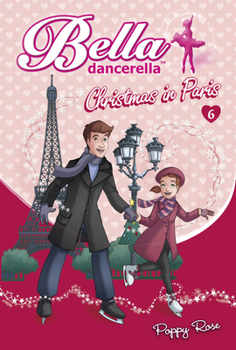 Paperback Bella Dancerella: Christmas in Paris Book