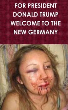 Paperback President Trump: Welcome to The New Germany Book